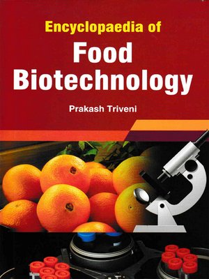 cover image of Encyclopaedia of Food Biotechnology